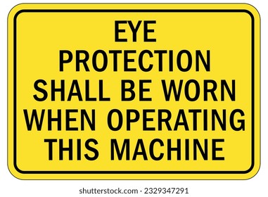 Wear eye protection warning sign and labels