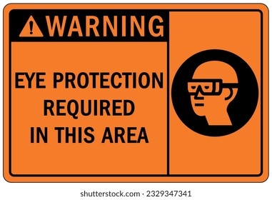 Wear eye protection warning sign and labels