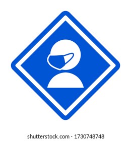 Wear a Face Mask or No Face Mask No Entry Icon in Blue and White Diamond-Shaped Traffic Sign Style. Vector Image.
