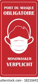 Tragen Sie ein Gesichtsmaske-Zeichen. Maskenzeichen. PORT DU MASQUE OBLIGATOIRE ("Es ist obligatorisch, eine Gesichtsmaske zu tragen" in französischer Sprache) . MONDMASKER VERPLICHT ("Das Tragen einer Gesichtsmaske ist obligatorisch" in niederländischer Sprache)