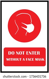 Wear face mask sign and symbol.  Please do not enter without a face mask.  Protect yourself from coronavirus concept. Mandatory surgical mask sign vector. Stop coronavirus.  Notice for face mask.