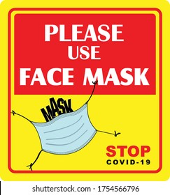 Wear face mask sign vector illustration, content - Please use face mask , Stop Covid -19. isolated yellow background signage