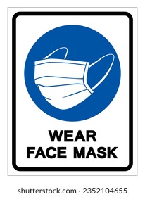 Wear Face Mask Symbol Sign, Vector Illustration, Isolate On White Background Label. EPS10 