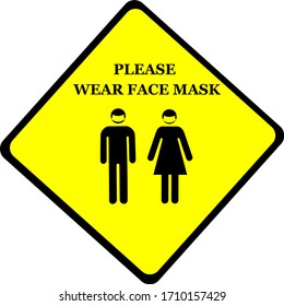 "WEAR FACE MASK"  warning sign and symbol. Wear face mask sign. Put face mask symbol. Vector Warning Sign.  The new normal. normal life.