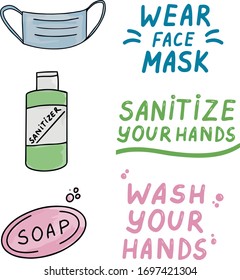 Wear a face mask. Wash your hands. Sanitize your hands. Icons trendy  color doodles isolated on a white background, lettering, calligraphy, text. Protection from coronavirus. Vector illustration.