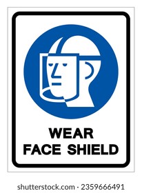 Wear Face Shield Symbol Sign ,Vector Illustration, Isolate On White Background Label. EPS10