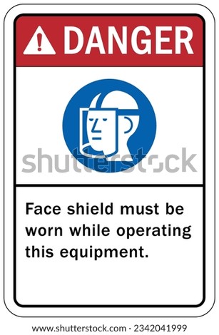 Wear face shield warning sign and labels