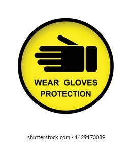 Wear Gloves Safety Sign protection