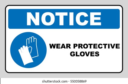 Wear Gloves - Safety Sign, Warning Sign