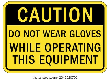 Wear gloves sign and labels