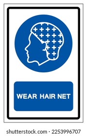 Wear Hairnet Required Symbol Sign ,Vector Illustration, Isolate On White Background Label. EPS10