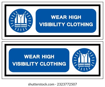 Wear High Visibility Clothing Symbol Sign,Vector Illustration, Isolated On White Background Label. EPS10 