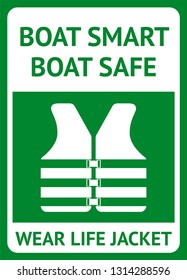 Wear life Jacket sign. Sign of install our Life Jacket Signs to remind staff and visitors to wear protective gear while on water.