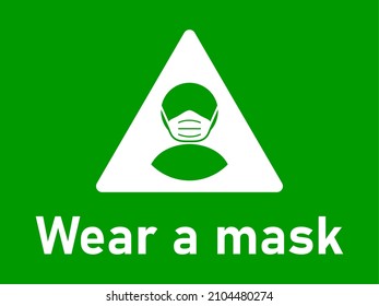 Wear a Mask or Face Mask or Face Covering Coronavirus Covid-19 Measure Warning Sign with Triangle Icon and Text. Vector Image.
