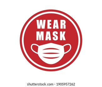 Wear Mask. No mask no entry. Protective medical mask icon shape. Epidemic, pandemic virus face mask logo symbol sign. Vector illustration image. Isolated on white background.