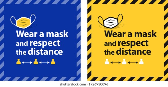 Wear a mask and respect the distance