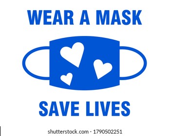 Wear a Mask Save Lives Icon with Face Mask and Heart Symbols. Vector Image.