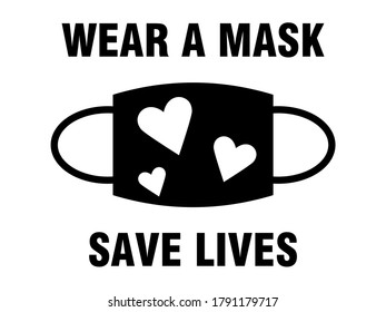 Wear a Mask Save Lives Icon with Face Mask and Heart Symbols. Vector Image.