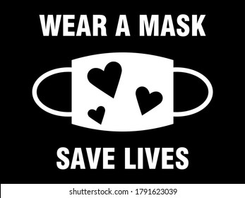 Wear a Mask Save Lives Icon with Face Mask and Heart Symbols. Vector Image.