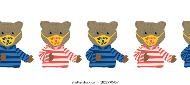 Wear a mask seamless border. Coronavirus repeating horizontal illustration for kids Cute bear wearing a face mask. Awareness lettering phrase. Protective face mask Covid 19 illustration for children. 