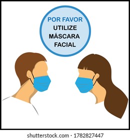 Wear mask sign. Face covering sign. POR FAVOR UTILIZE MÁSCARA FACIAL  ("Please use a face mask" in Portuguese). Mask sign. Safety sign in Portuguese