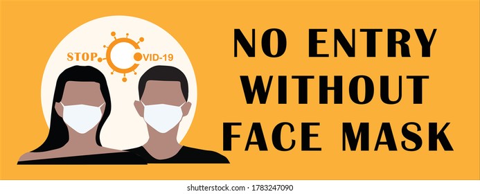 Wear mask sign. Face covering sign. No entry without face mask. Mask sign.