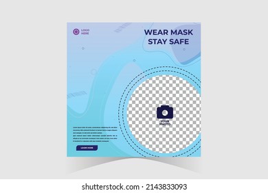 Wear Mask - Social Media Post Design - Safe from Corona - Stay Home and Stay Safe