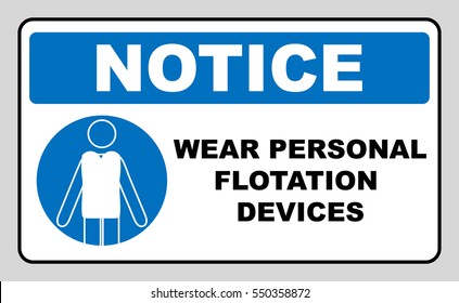 Wear personal flotation devices