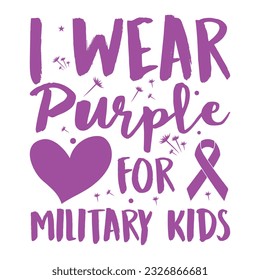 I Wear Purple For Military Kids