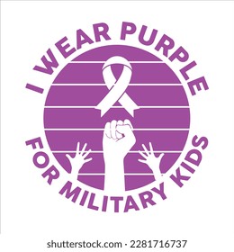 I Wear Purple For Military Kids, Purple up for military kids dandelion flower vector cancer awareness Month of the Military Child typography t-shirt design veterans shirt