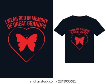 I Wear Red In Memory of Great Grandpa illustrations for print-ready T-Shirts design