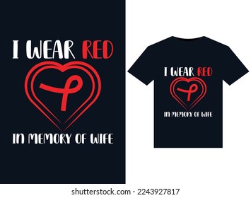 I Wear Red In Memory of Wife illustrations for print-ready T-Shirts design