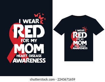 Uso imágenes de "Red" para mi mamá de enfermedades cardíacas. Concienciación para el diseño de camisetas preparadas para imprimir.