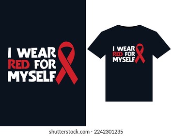 I wear Red for Myself illustrations for print-ready T-Shirts design