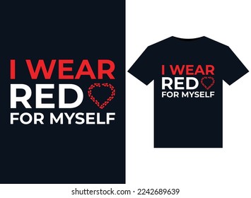 I wear Red for Myself illustrations for print-ready T-Shirts design