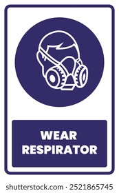 Wear Respirator 1 Safety Sign Vector