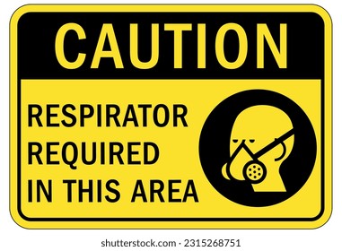 Wear respiratory equipment sign and labels