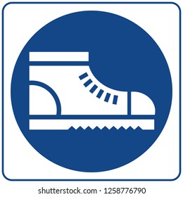 Wear safety footwear. Protective safety boots must be worn, mandatory sign, vector illustration.