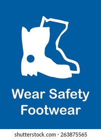 Wear Safety Footwear Sign, Vector Illustration. 