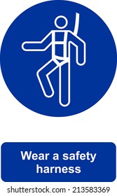 Wear A Safety Harness