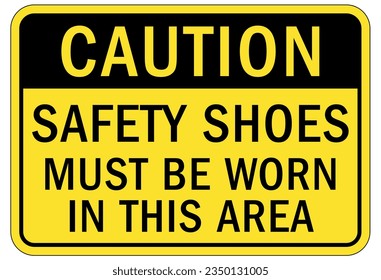 Wear safety shoes sign and label