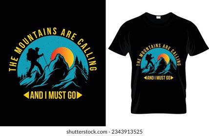 Wear this hiking t-shirt proudly on your excursions, and let it ignite conversations with fellow nature enthusiasts. Whether you're an experienced mountaineer or just beginning your hiking journey, 