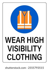 Wear visibility clothing. Mandatory sign with orange and white jacket in a blue circle. Text below.