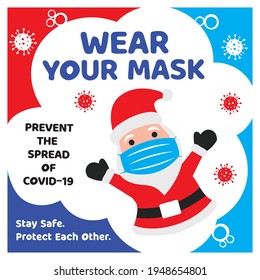 Wear Your Mask Coronavirus Covid19 Awareness Attention Poster Cartoon Santa Claus wearing a protective face mask. Vector campaign signs keep social distance. Christmas colorful warning caution designs