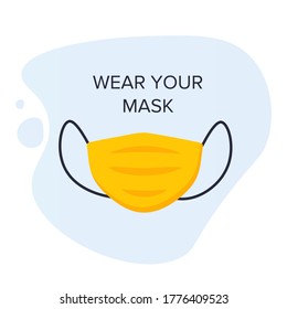 Wear Your mask. Yellow mask Sign elements for your design. Medical vector poster. For page, web-banner, print and promotion. Isolated on white. To prevent infectious virus