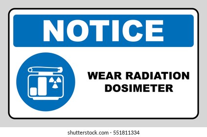 Wear your radiation dosimeter sign. Information mandatory symbol in blue circle isolated on white. Vector illustration. Notice label