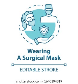 Wearing surgical mask concept icon. Contegious virus protection. Operation aid. Influenza prevention idea thin line illustration. Vector isolated outline RGB color drawing. Editable stroke