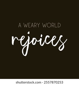 A weary rejoices Christmas printable vector illustration	