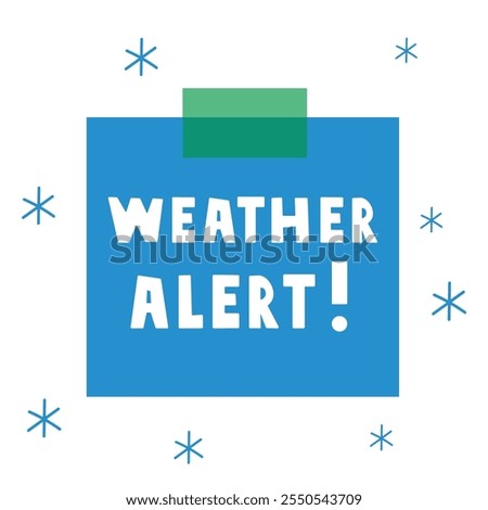 Weather alert. Blue paper note with sticky tape. White background. Graphic design. Illustration.