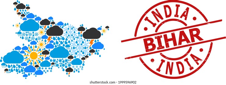 Weather collage map of Bihar State, and distress red round stamp. Geographic vector collage map of Bihar State is constructed with scattered rain, cloud, sun, thunderstorm icons.